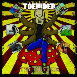 Toehider : The First Six